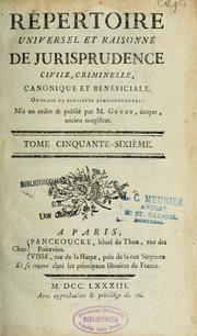 Répertoire universel et raisonné de jurisprudence civile, criminelle, canonique et bénéficiale by Joseph-Nicolas Guyot