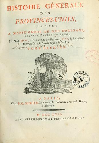 Histoire générale des Provinces-Unies by Bénigne Dujardin