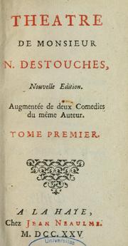 Cover of: Théâtre de monsieur N. Destouches by Néricault Destouches