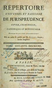 Répertoire universel et raisonné de jurisprudence civile, criminelle, canonique et bénéficiale by Joseph-Nicolas Guyot