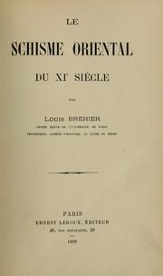 Cover of: Le schisme oriental du XIe siècle by Louis Bréhier