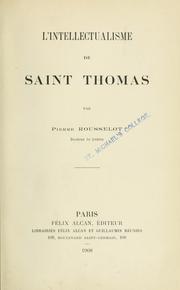 Cover of: L'intellectualisme de saint Thomas by Pierre Rousselot