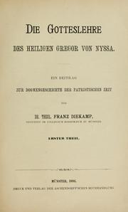 Cover of: Die Gotteslehre des heiligen Gregor von Nyssa by Franz Diekamp