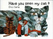 Cover of: Have You Seen My Cat? by Eric Carle