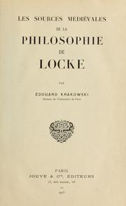 Cover of: Les sources médiévales de la philosophie de Locke by Édouard Krakowski