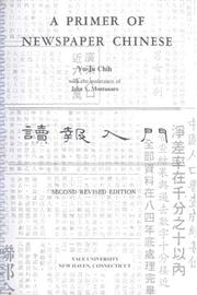 Cover of: A Primer of Newspaper Chinese: Second Revised Edition (Far Eastern Publications Series)