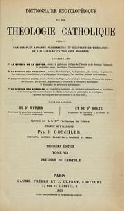 Cover of: Dictionnaire encyclopédique de la theologie catholique ...