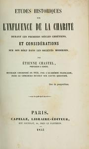 Cover of: Études historiques sur l'influence de la charité durant les premiers siècles chrétiens