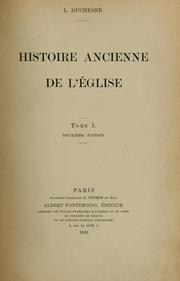 Cover of: Histoire ancienne de l'église by Louis Duchesne