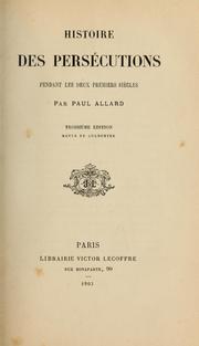 Cover of: Les dernières persécutions du troisème siècle (Gallus, Valérien, Aurélien) by Allard, Paul