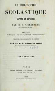 Cover of: La philosophie scolastique exposée et défendue by Joseph Kleutgen