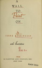 Cover of: A wall to paint on by Ione Robinson