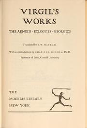 Cover of: Virgil's works: the Aeneid, Eclogues, Georgics