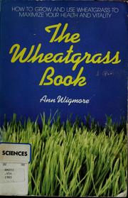 Cover of: The wheatgrass book