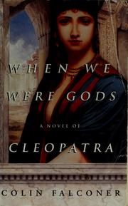Cover of: When We Were Gods by Colin Falconer