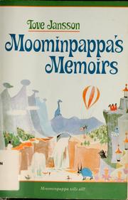 Cover of: Moominpappa's memoirs by Tove Jansson