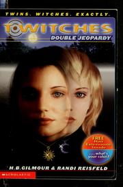 Cover of: T*Witches: Double jeopardy by H. B. Gilmour