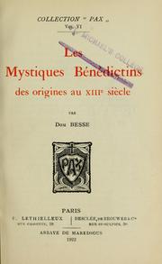Cover of: Les mystiques bénédictins des origines au XIIIe [i.e. treizième] siècle
