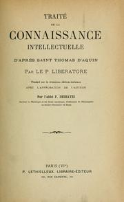 Cover of: Traité de la connaissance intellectuelle d'après Saint Thomas d'Aquin by Matteo Liberatore