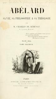 Cover of: Abélard, sa vie, sa philosophie [et] sa théologie