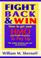 Cover of: Fight back & win