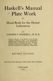 Cover of: Haskell's manual of plate work: or hand-book for the dental library