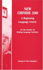 Cover of: New Chinese 300 Textbook | Faculty of Peking Language Inst