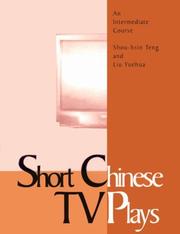 Cover of: Short Chinese TV plays: an intermediate course = [Tien shih tuan chü ju men]