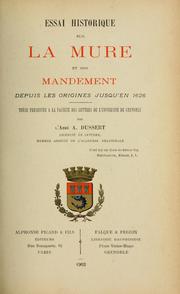 Cover of: Essai historique sur la Mure et son mandement depuis les origines jusqu'en 1626 ... by A. Dussert