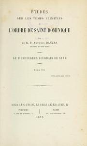 Cover of: Études sur les temps primitifs de l'Ordre de Saint Dominique by Antonin Danzas