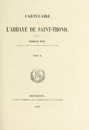 Cover of: Cartulaire de l'abbaye de Saint-Trond by Belgium (Benedictine abbey) Saint-Trond