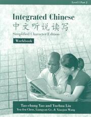 Cover of: Integrated Chinese, Level 1, Part 2: Workbook (Simplified Character Edition) (C&T Asian Languages Series.)