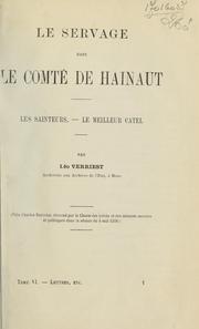Cover of: Le servage dans le comté de Hainaut. Les Sainteurs. Le meilleur catel