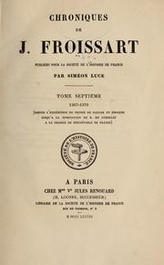 Cover of: Chroniques de J. Froissart, publiées pour la Société par Siméon Luce