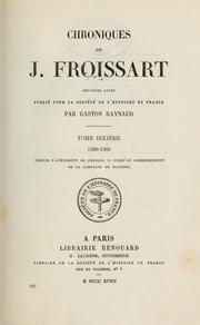 Cover of: Chroniques de J. Froissart, publiées pour la Société par Siméon Luce