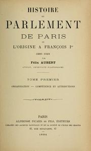 Cover of: Histoire du Parlement de Paris de l'origine à François Ier: 1250-1515
