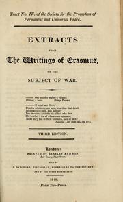 Cover of: Extracts from the writings of Erasmus, on the subject of war by Desiderius Erasmus