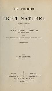 Cover of: Essai théorique de droit naturel, basé sur les faits by Luigi Taparelli d'Azeglio