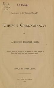 Cover of: Church chronology: or, A record of important events connected with the history of the Church of Jesus Christ of Latter-day Saints, and the territory of Utah