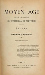 Cover of: Le Moyen Age: fut-il une époque de ténèbres & de servitude : études