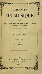 Dictionnaire de musique d'après les théoriciens, historiens et critique les plus célèbres qui ont écrit sur la musique by Léon Escudier