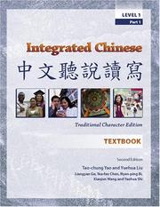 Cover of: Integrated Chinese: Traditional Character Edition, Level 1 (C&T Asian Languages Series)