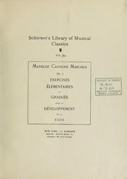 Cover of: Exercises [sic] élémentaires et gradués pour le développement de la voix: Op. 1.