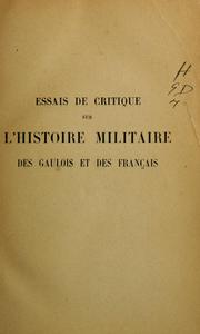 Cover of: Essais de critique sur l'histoire militaire des Gaulois et des Français