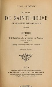 Madame de Sainte-Beuve et les Ursulines de Paris, 1562-1639 by H. de Leymont