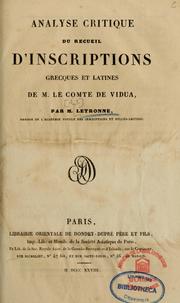 Cover of: Analyse critique du recueil d'inscriptions grecques et latines de M. le comte de Vidua by Letronne M.