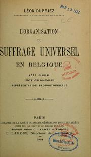 Cover of: L'organisation du suffrage universel en Belgique