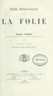 Cover of: Etude médico-légale sur la folie by Ambroise Tardieu