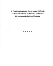 Cover of: A Proclamation to the Government Officials of the United States of America and to the Government Officials of Canada