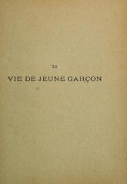 Cover of: La vie de jeune garcon